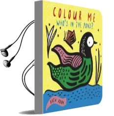 Colour me: Who'S in the Pond?: Baby'S First Bath Book Audiobook download free by Surya Sajnani