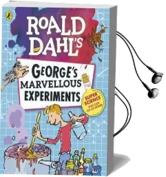 Roald Dahl: George'S Marvellous Experiments Audiobook download free by Unknown