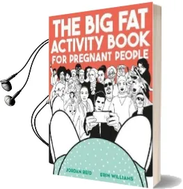 The big fat Activity Book for Pregnant People Audiobook download free by Jordan Reid
