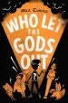 Audiobook Who let the Gods out? author Maz Evans