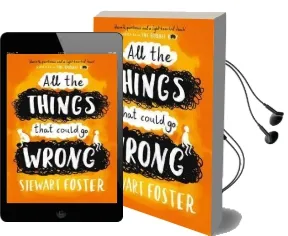 All the Things That Could go Wrong Audiobook download free by Stewart Foster
