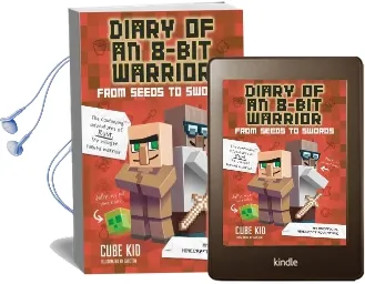 Diary of an 8-Bit Warrior: From Seeds to Swords (Book 2 8-Bit Warrior Series): An Unofficial Minecraft Adventure Audiobook download free by Cube Kid