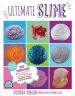 Audiobook Ultimate Slime: Diy Tutorials for Crunchy Slime, Fluffy Slime, Fishbowl Slime, and More Than 100 Other Oddly Satisfying Recipes and Projects-Totally Borax Free! author Alyssa Jagan