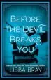 Audiobook Before the Devil Breaks you: Diviners Series: Book 03 author Libba Bray
