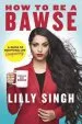 Audiobook How to be a Bawse: A Guide to Conquering Life author Lilly Singh