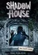 Audiobook Shadow House 2: You Can'T Hide author Dan Poblocki
