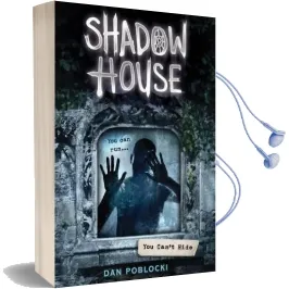 Shadow House 2: You Can'T Hide Audiobook download free by Dan Poblocki