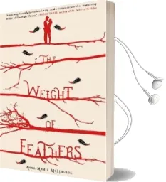 The Weight of Feathers Audiobook download free by Anna Marie Mclemore