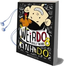 Weirdo #8: Really Weird! Audiobook download free by Anh Do