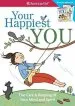 Audiobook Your Happiest you: The Care & Keeping of Your Mind and Spirit /]Cby Judy Woodburn; Illustrated by Josee Masse; Jane Annunziata, Psyd, and Lori Gustafson, ms, Consultants author Judy Woodburn