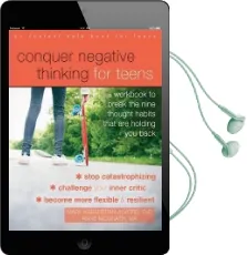 Conquer Negative Thinking for Teens: A Workbook to Break the Thought Habits That are Holding you Back Audiobook download free by Mary Karapetian Alvord