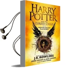 Harry Potter and the Cursed Child - Parts one and two: The Official Playscript of the Original West end Production Audiobook download free by J. K. Rowling