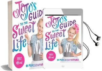 Jojo'S Guide to the Sweet Life: #Peaceouthaterz Audiobook download free by Jojo Siwa