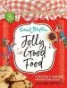 Audiobook Jolly Good Food: A Children'S Cookbook Inspired by the Stories of Enid Blyton author Enid Blyton
