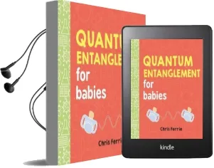 Quantum Entanglement for Babies Audiobook download free by Chris Ferrie
