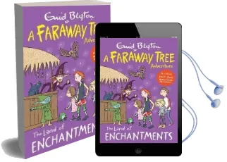 The Land of Enchantments: A Faraway Tree Adventure Audiobook download free by Enid Blyton