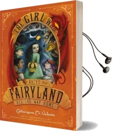 The Girl who Raced Fairyland all the way Home Audiobook download free by Catherynne M Valente