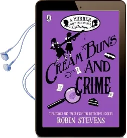 Cream Buns and Crime: A Murder Most Unladylike Collection Audiobook download free by Robin Stevens