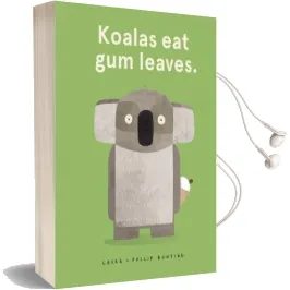 Koalas eat gum Leaves Audiobook download free by Laura Bunting