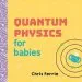 Audiobook Quantum Physics for Babies author Chris Ferrie