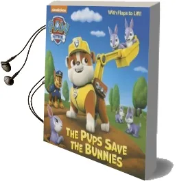 The Pups Save the Bunnies (Paw Patrol) Audiobook download free by Random House