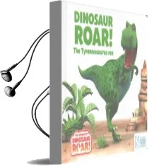 Dinosaur Roar! the Tyrannosaurus rex Audiobook download free by Jeanne Willis