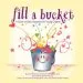 Audiobook Fill a Bucket: A Guide to Daily Happiness for Young Children author Katherine Martin
