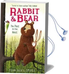 Rabbit and Bear: The Pest in the Nest: Book 2 Audiobook download free by Julian Gough