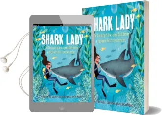 Shark Lady: The True Story of how Eugenie Clark Became the Ocean'S Most Fearless Scientist Audiobook download free by Jess Keating