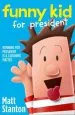Audiobook Funny kid for President author Matt Stanton