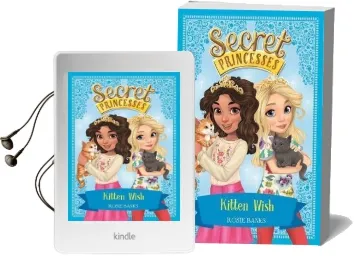 Secret Princesses: Kitten Wish: Book 7 Audiobook download free by Rosie Banks