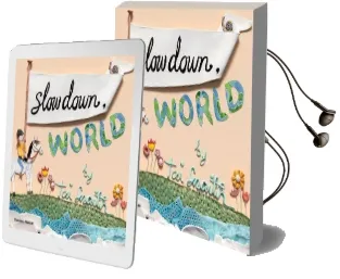 Slow Down World Audiobook download free by Tai Snaith
