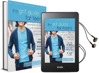 The Grit Guide for Teens: A Workbook to Help you Build Perseverance, Self-Control, and a Growth Mindset Audiobook download free by Caren Baruch Feldman