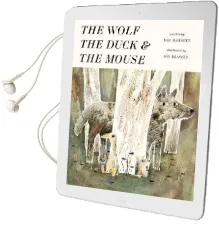 The Wolf, the Duck and the Mouse Audiobook download free by Mac Barnett