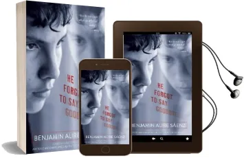 He Forgot to say Goodbye Audiobook download free by Benjamin Alire Saenz