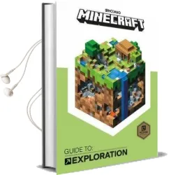 Minecraft Guide to Exploration: An Official Minecraft Book From Mojang Audiobook download free by Mojang Ab