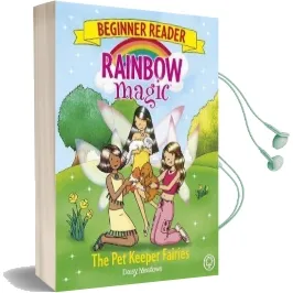 Rainbow Magic Beginner Reader: The pet Keeper Fairies: Book 6 Audiobook download free by Daisy Meadows