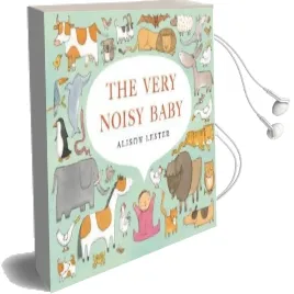 The Very Noisy Baby Audiobook download free by Alison Lester