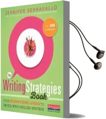 The Writing Strategies Book: Your Everything Guide to Developing Skilled Writers Audiobook download free by Jennifer Serravallo