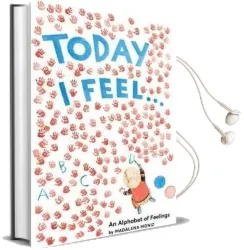 Today i Feel . . .: An Alphabet of Emotions Audiobook download free by Madalena Moniz