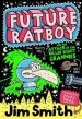 Audiobook Future Ratboy and the Attack of the Killer Robot Grannies author Jim Smith