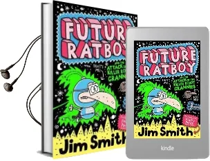Future Ratboy and the Attack of the Killer Robot Grannies Audiobook download free by Jim Smith