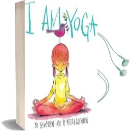 I am Yoga Audiobook download free by Susan Verde