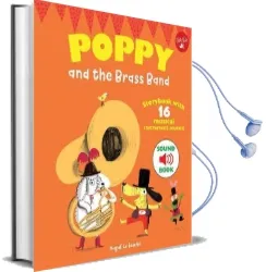 Poppy and the Brass Band: With 16 Musical Instrument Sounds! Audiobook download free by Magali Le Huche