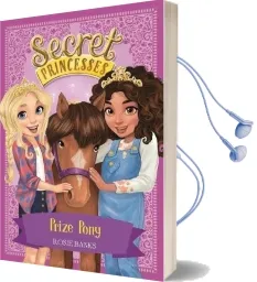 Secret Princesses: Prize Pony: Book 6 Audiobook download free by Rosie Banks