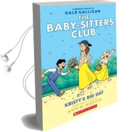 Baby-Sitters Club Graphix #6: Kristy'S big day Audiobook download free by M. Ann Martin