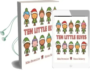 Ten Little Elves Board Book Audiobook download free by Mike Brownlow