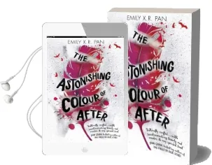 The Astonishing Colour of After Audiobook download free by Emily X. R. Pan