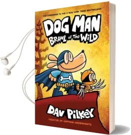 Dog man 6: Brawl of the Wild Audiobook download free by Dav Pilkey