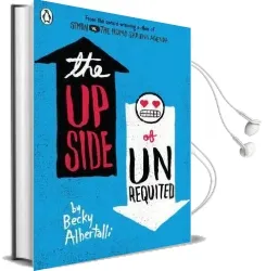 The Upside of Unrequited Audiobook download free by Becky Albertalli